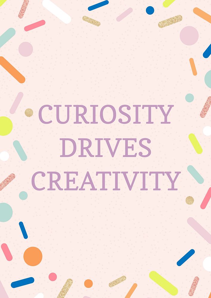 Curiosity & creativity poster template | Free Photo - rawpixel