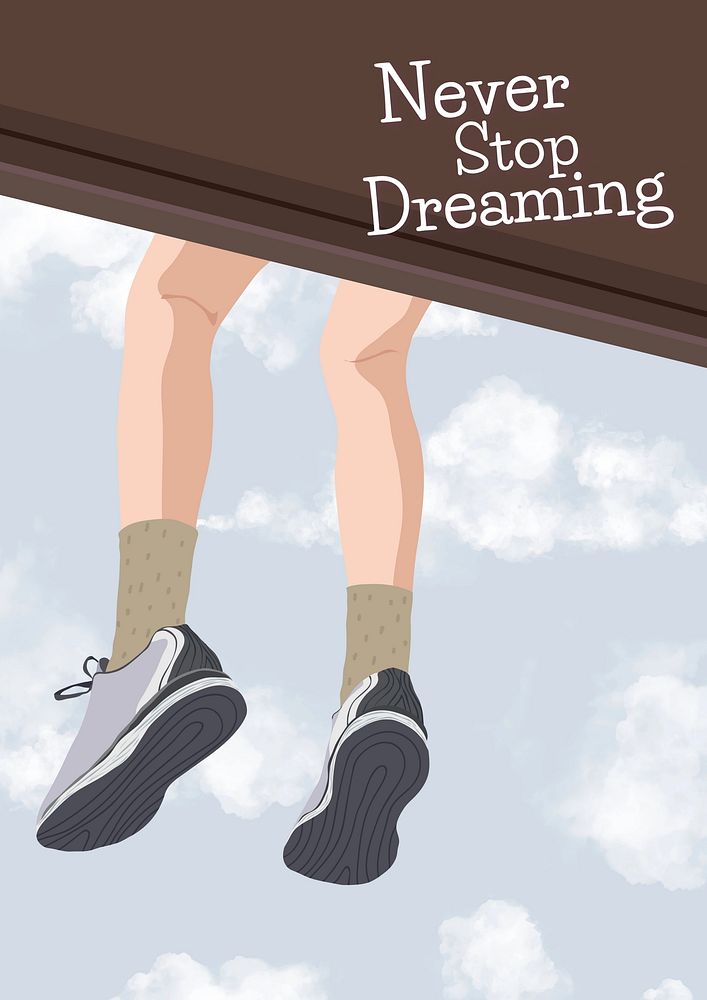 Never stop dreaming  poster template