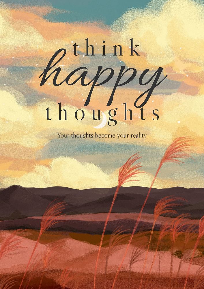 Think happy thoughts  poster template