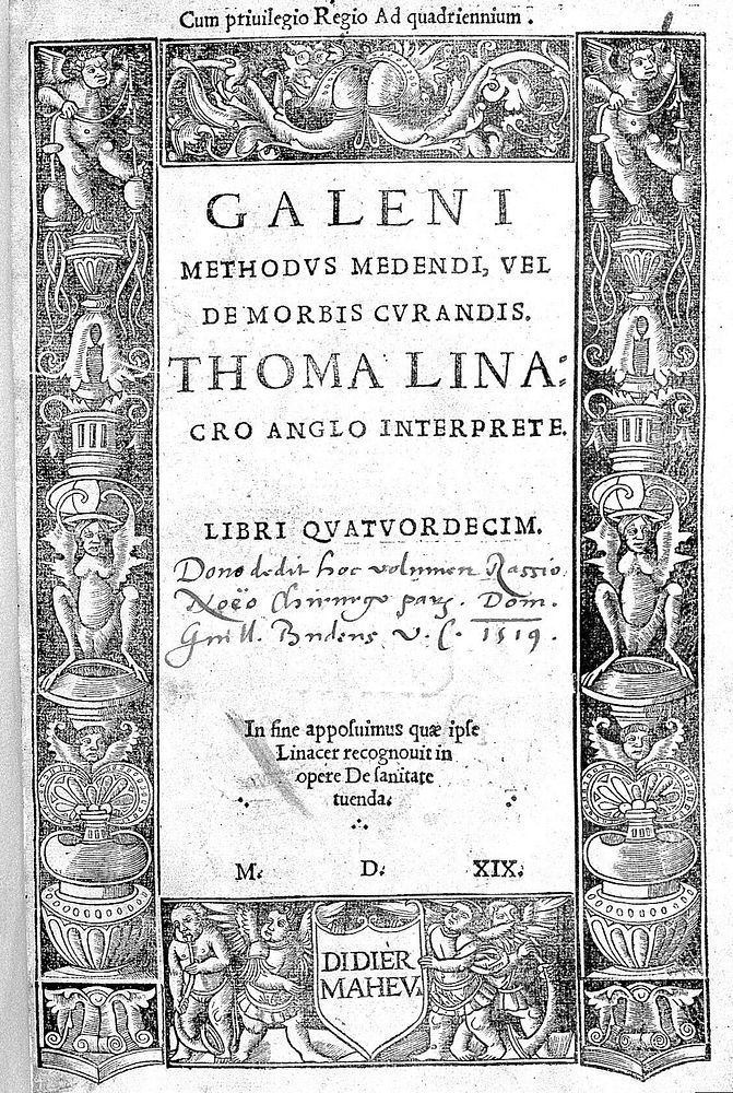 Galeni Methodus medendi, vel, De morbis curandis. / Thoma Linacro Anglo interprete. Libri quatuordecim. In fine apposuimus…