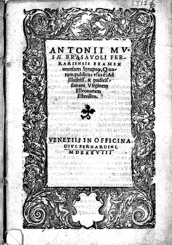 Title-Page of Antonius Musa Brasavolus's "Examen omnium syruporum, quorum publicus usus est"