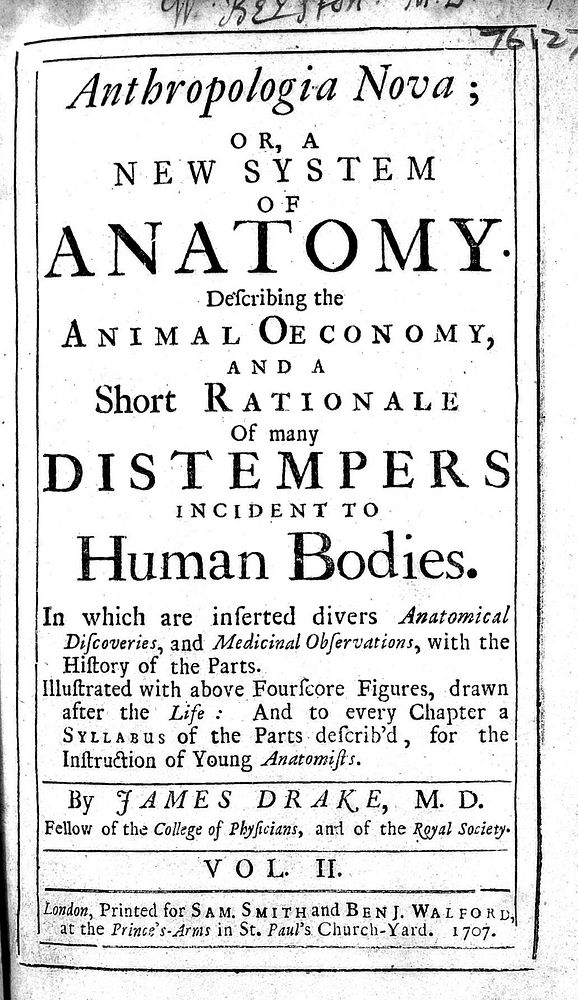 Anthropologia nova, or, a new system of anatomy. Describing the animal oeconomy, and a short rationale of many distempers…
