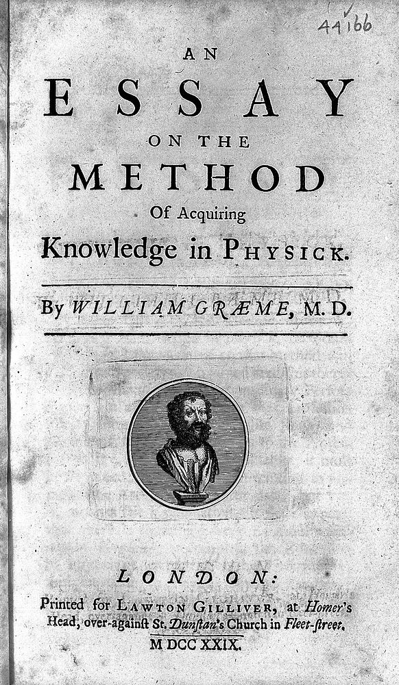 An essay on the method of acquiring knowledge in physick / [William Graeme].