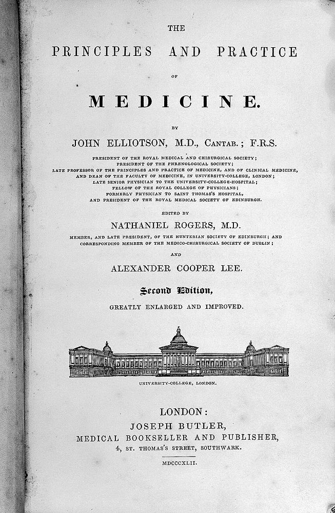 The principles and practice of medicine / [John Elliotson] ; edited by Nathaniel Rogers and Alexander Cooper Lee.