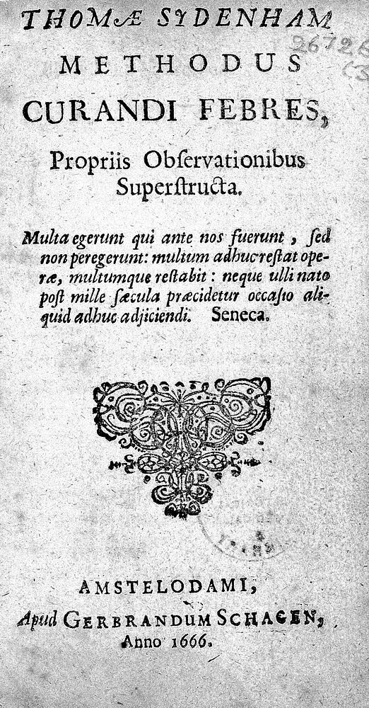 Thomae Sydenham Methodus curandi febres, propriis observationibus superstructa.