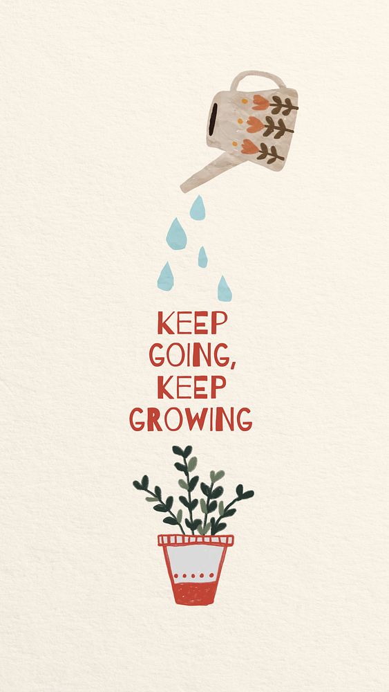 Plant love quote iPhone wallpaper, keep going keep growing illustration