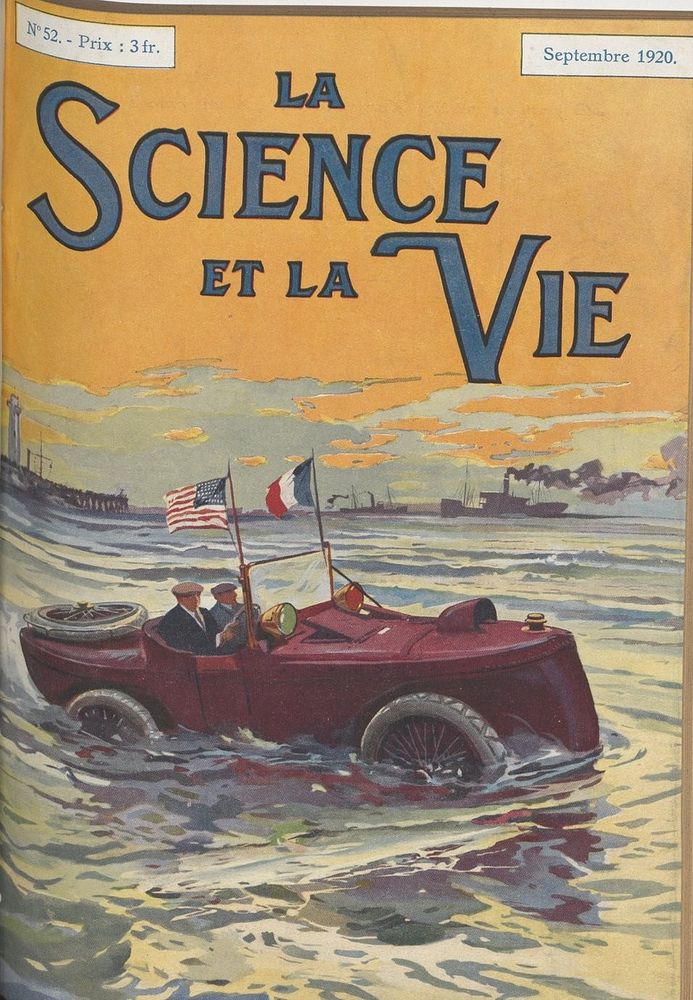 Couverture de La Science et la Vie n°52, Paris, septembre 1920. Sujet de la une : La Sirène, automobile flottante conçue par…