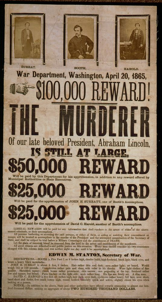 Wanted poster for Abraham Lincoln's assassin. $100,000 reward! The murderer of our late beloved President, Abraham Lincoln…