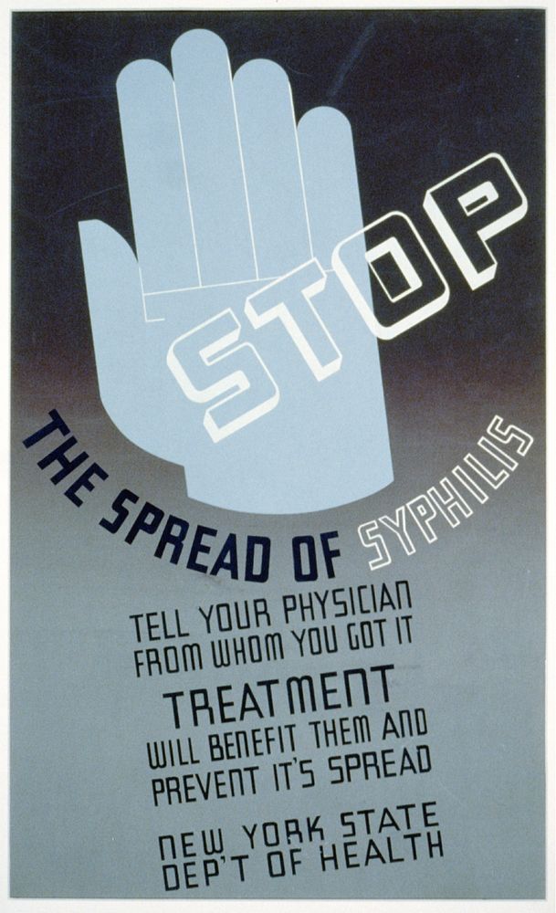 Stop the spread of syphilis Tell your physician from whom you got it : Treatment will benefit them and prevent it's sic…