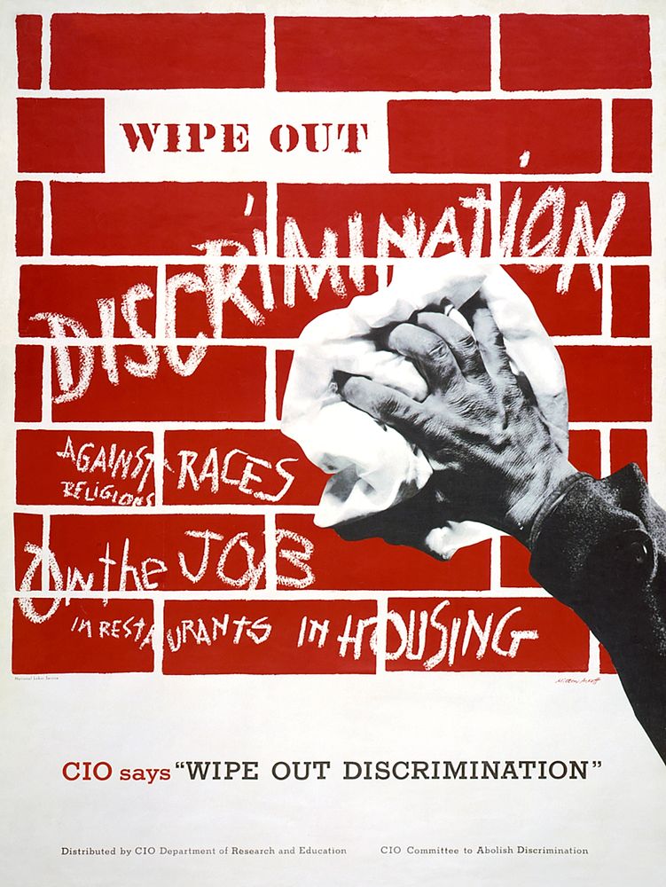 Wipe out discrimination. CIO says "Wipe out discrimination" (1947) vintage poster by Milton Ackoff. Original public domain…