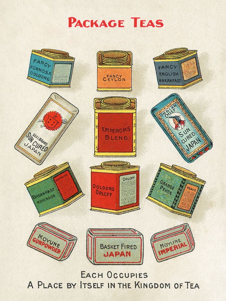Chase & Sanborn's package teas. Each occupies a place by itself in the kingdom of tea (1870&ndash;1900) chromolithograph art…