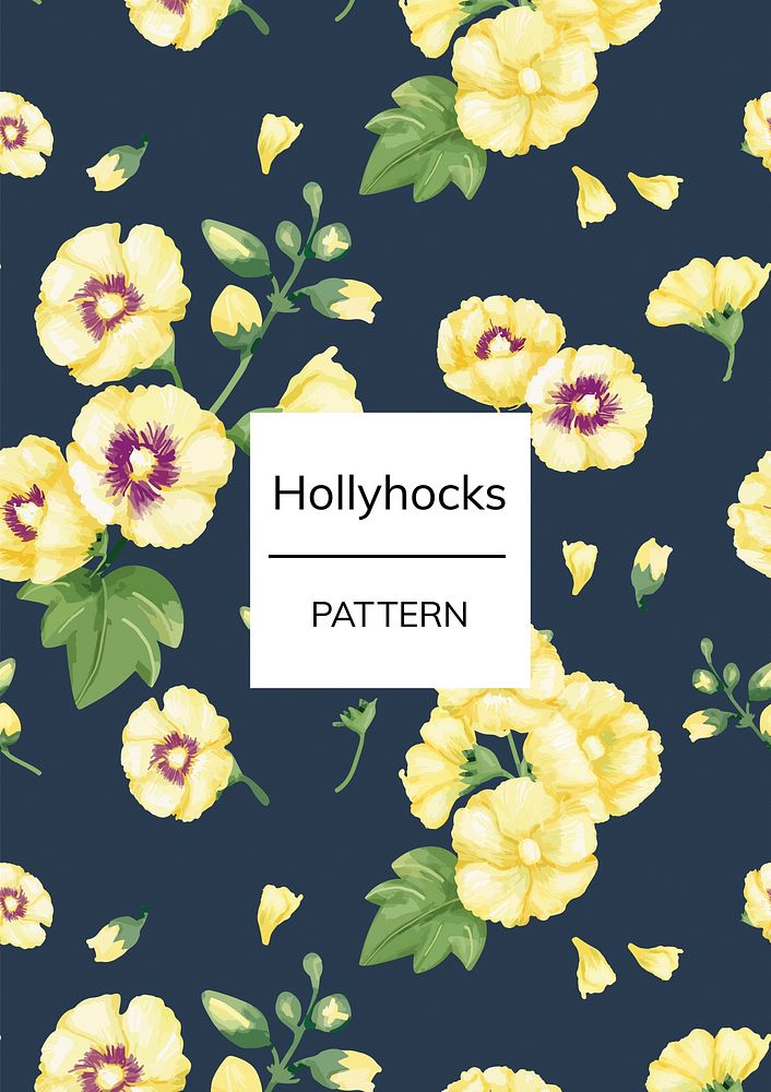 Hand drawn yellow hollyhocks pattern
