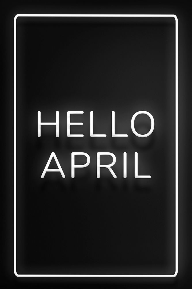 Hello April frame neon border text