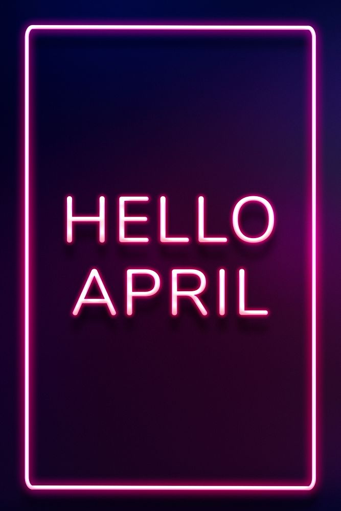 Hello April frame neon border typography
