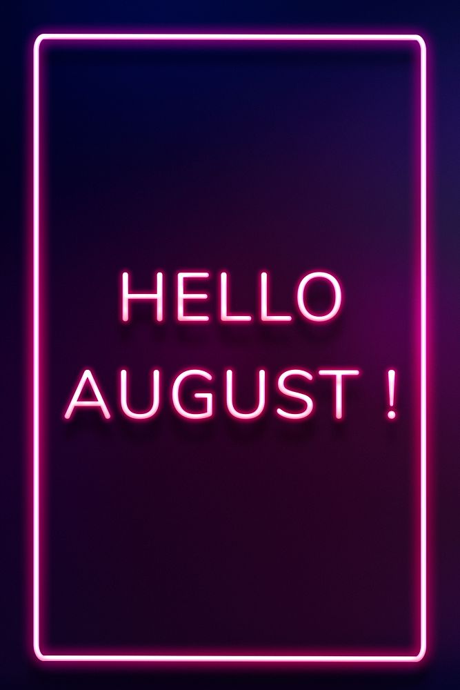 Neon frame Hello August! border text