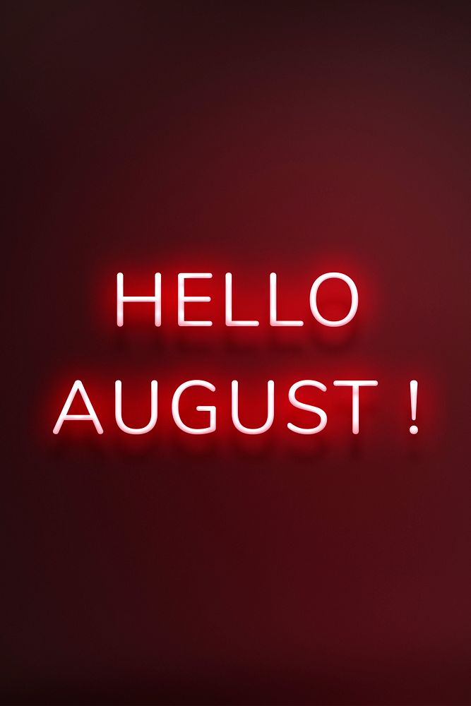 Glowing neon Hello August! text