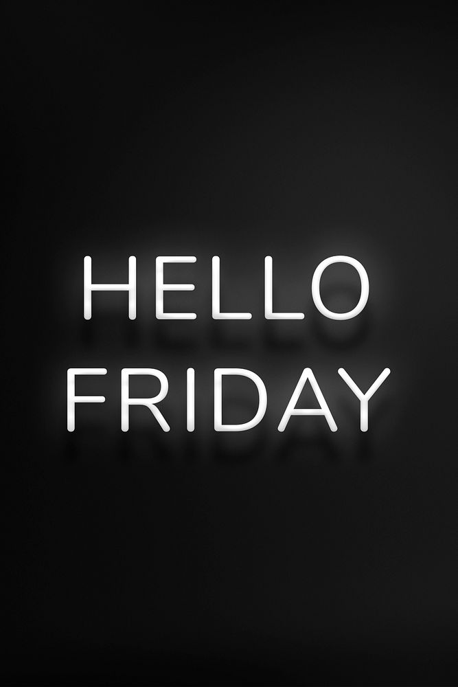 Glowing Hello Friday neon lettering