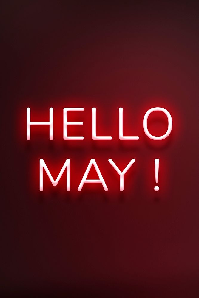 Hello May! neon red text