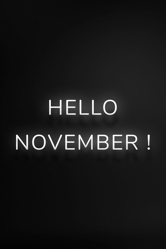 Glowing Hello November! white neon typography