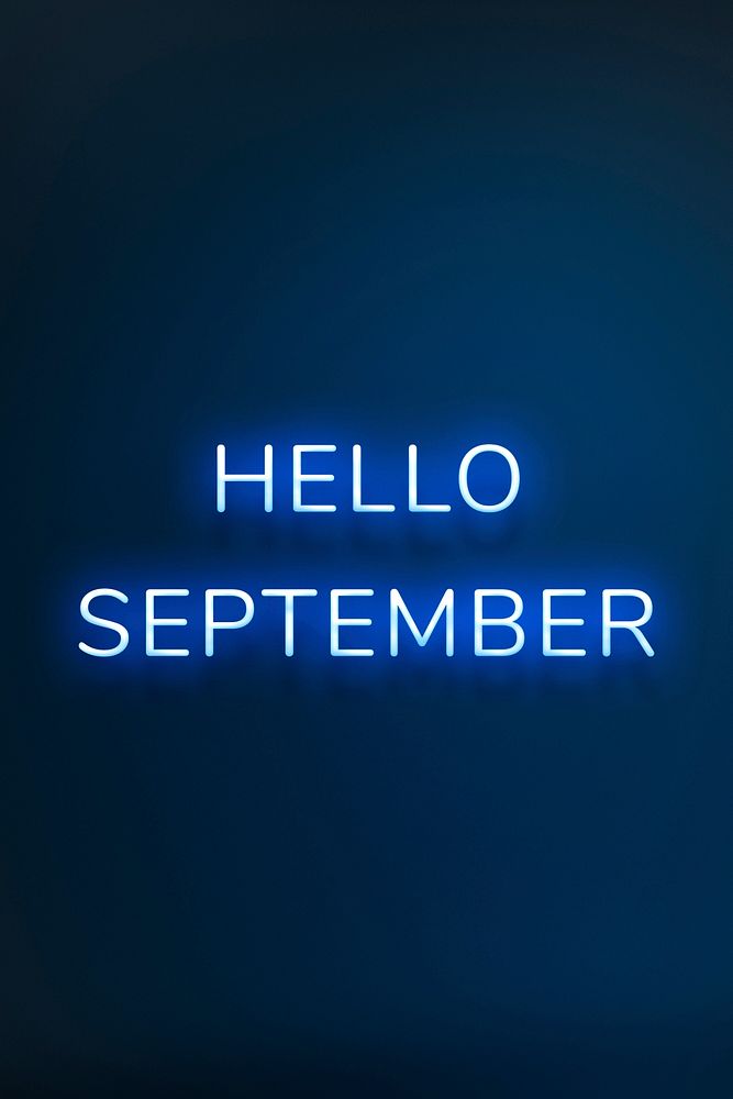 Glowing Hello September neon lettering