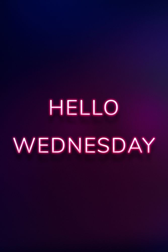 Glowing Hello Wednesday neon text