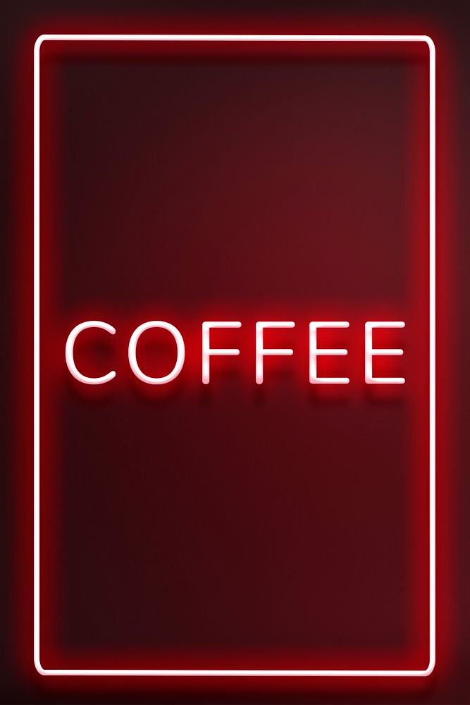 Frame with coffee red neon typography lettering