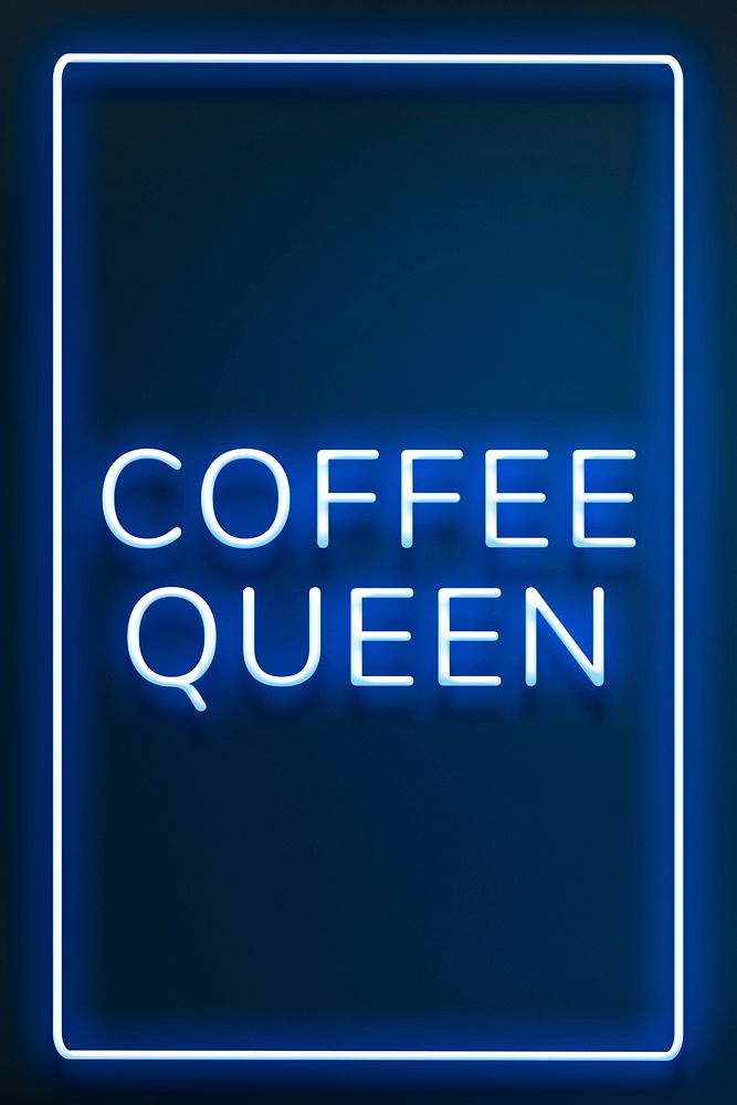 Blue neon coffee queen text framed