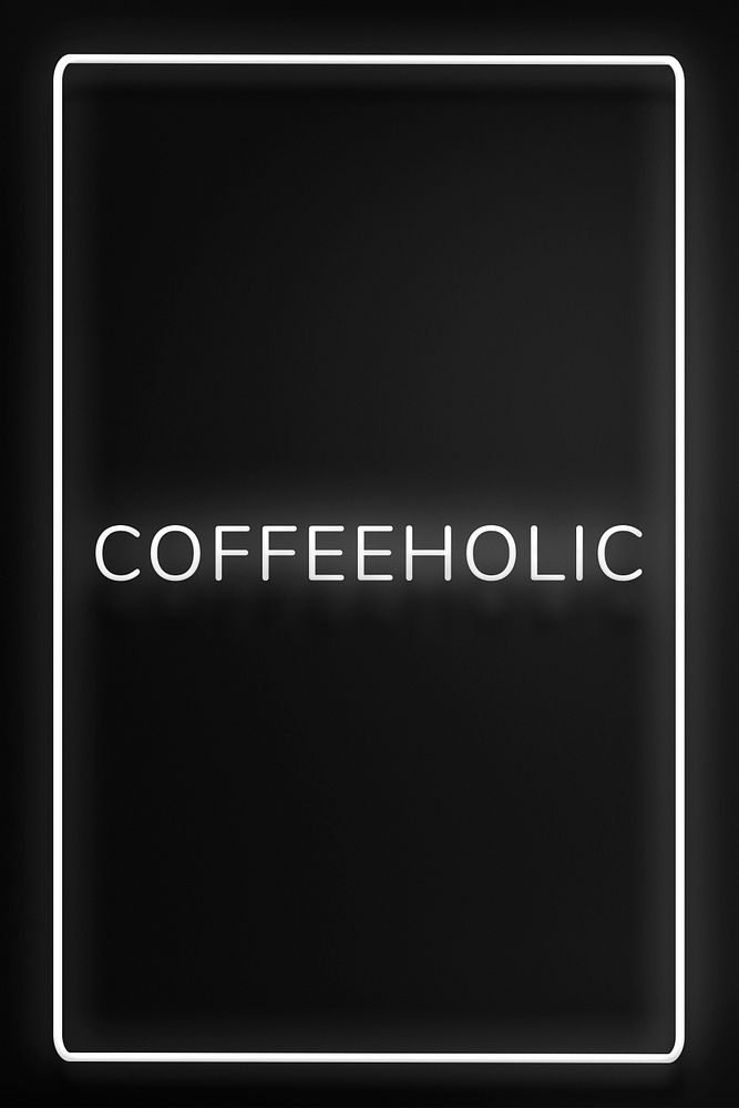 Black neon coffeeholic text framed