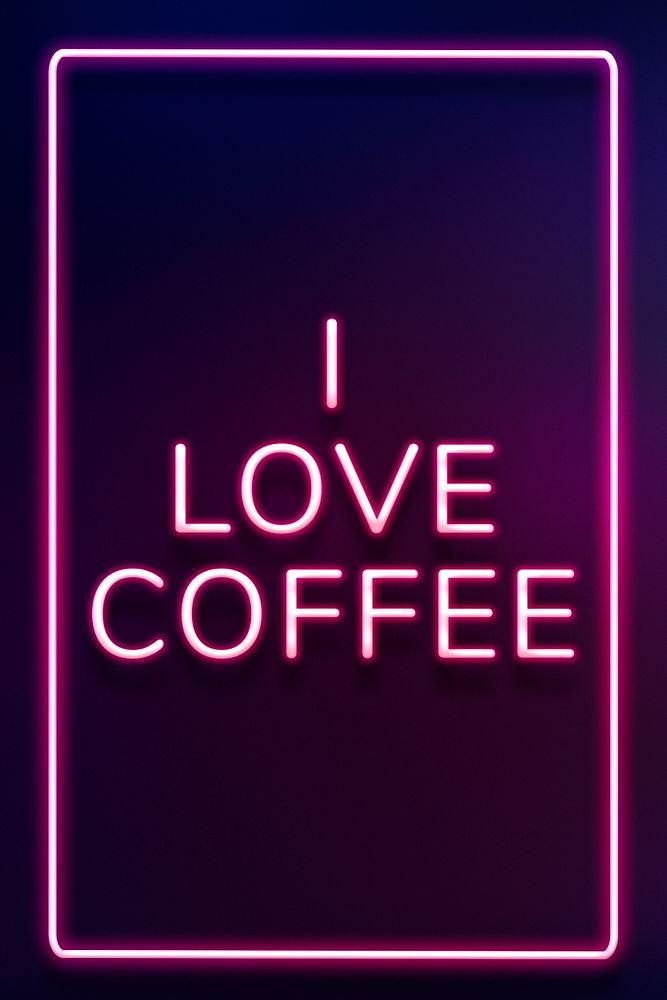 Glowing I love coffee word frame neon typography