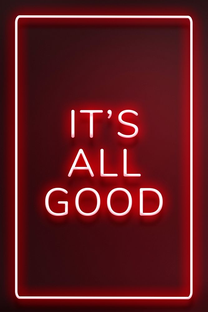 Glowing it's all good lettering frame neon typography