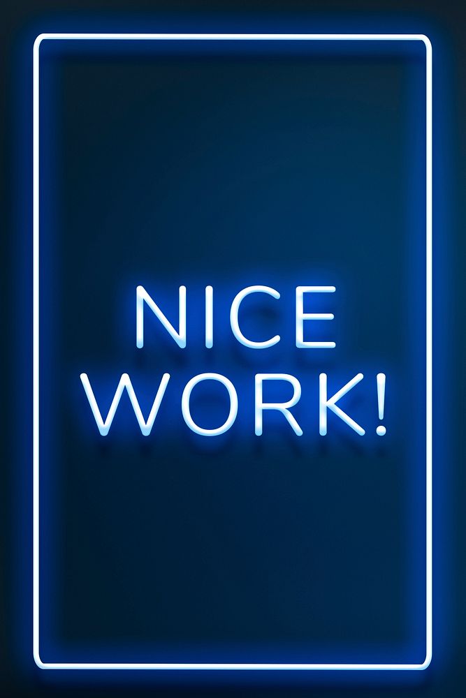 Glowing blue nice work! lettering frame neon typography