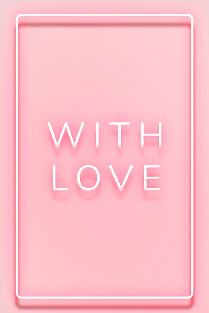 Glowing with love neon typography on a pink background