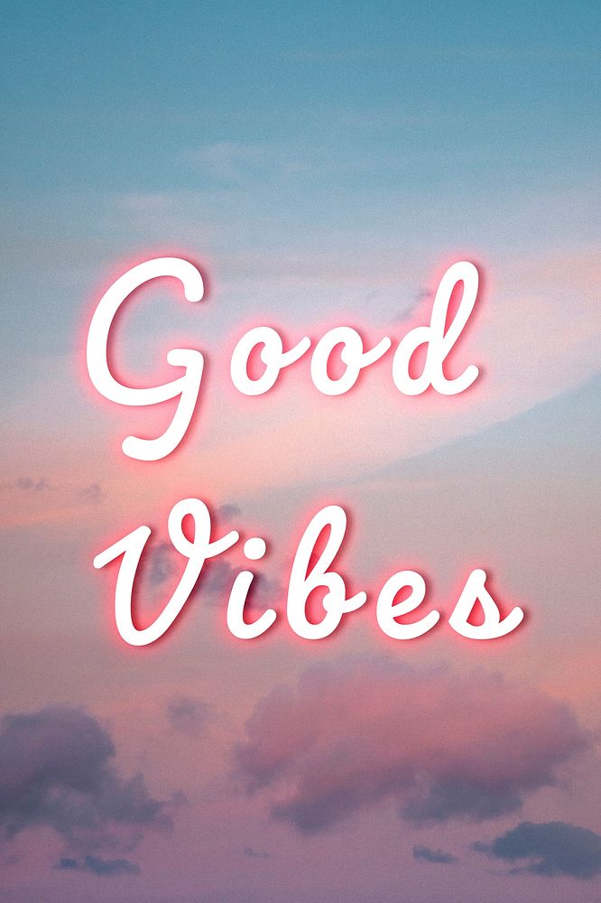 Good vibes glowing neon typography