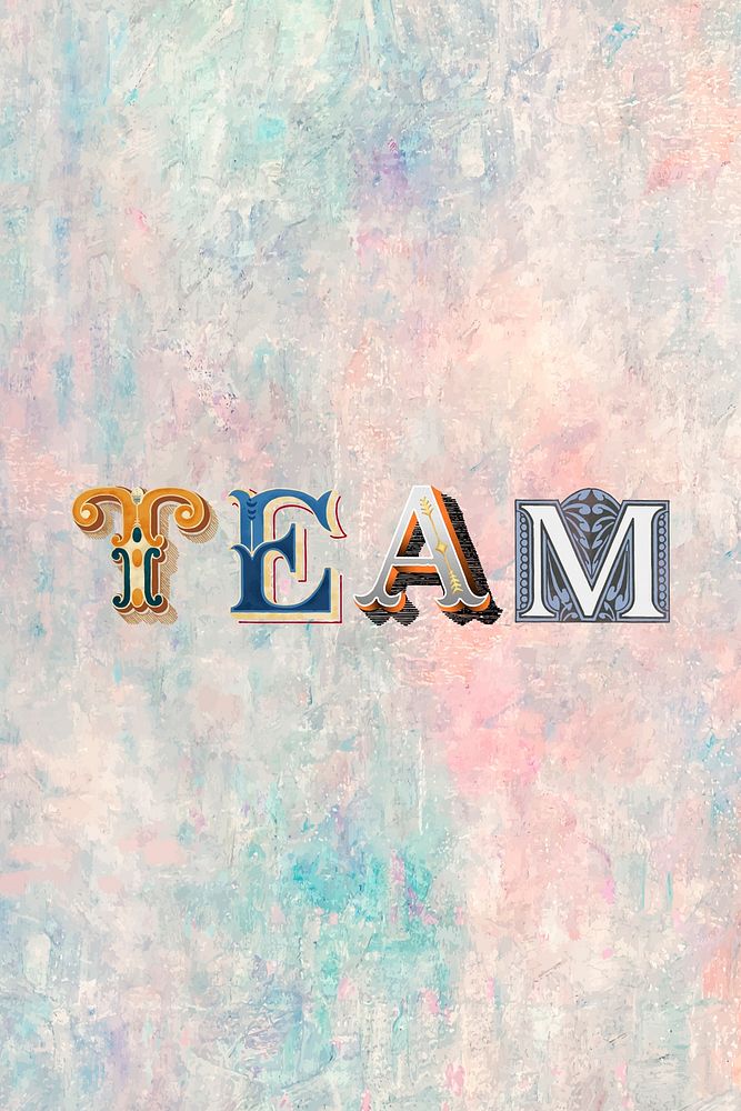 Team word vintage victorian typography lettering