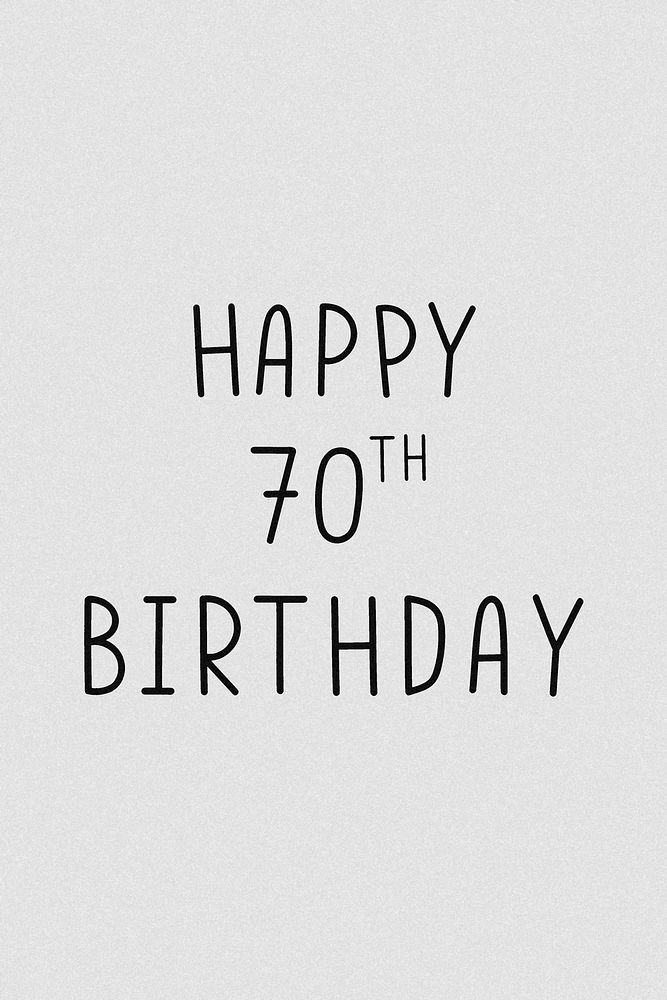 Happy 70th birthday typography gray scale