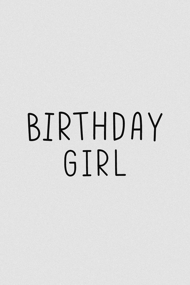 Birthday girl grayscale word illustration