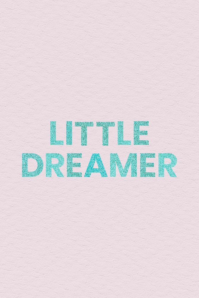 Little Dreamer glittery blue typography trendy word