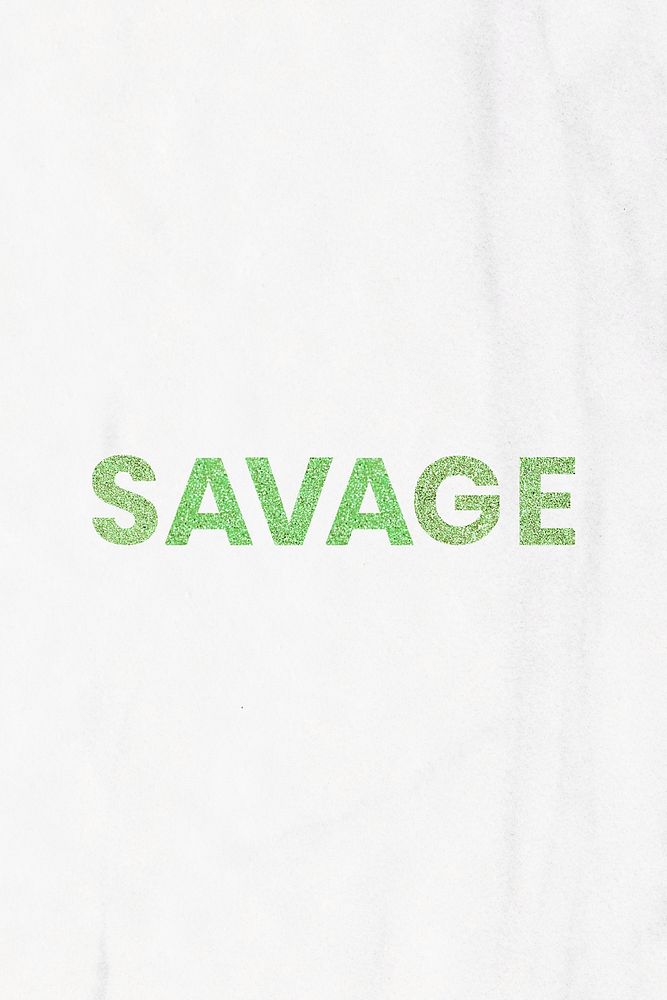 Savage green sparkly quote typography