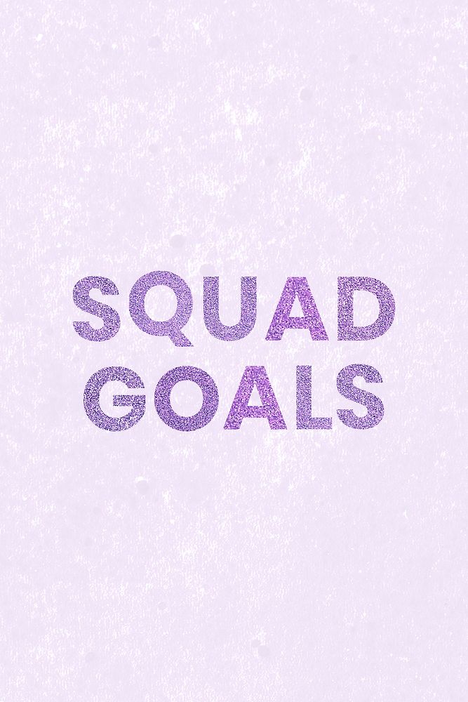 Squad Goals glittery purple typography trendy text