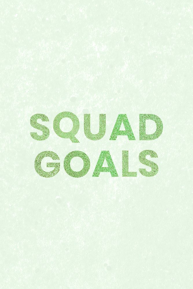 Squad Goals shiny green text social banner