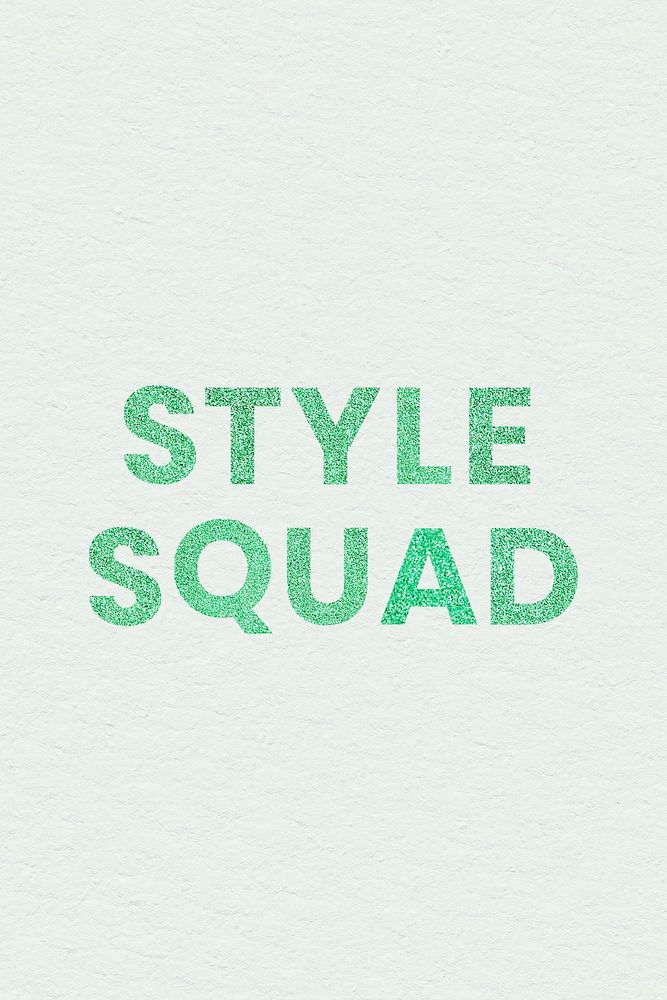 Style Squad glittery green trendy typography