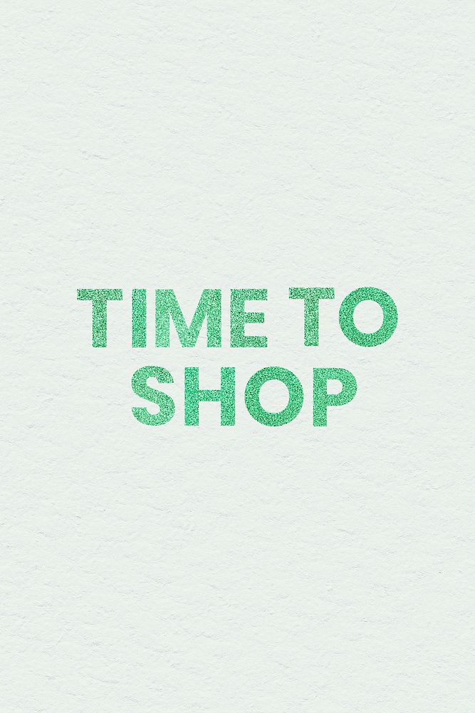 Time to Shop glittery green trendy word typography