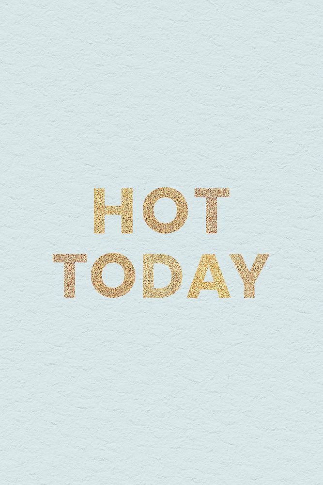 Glittery hot today typography on a blue social template background