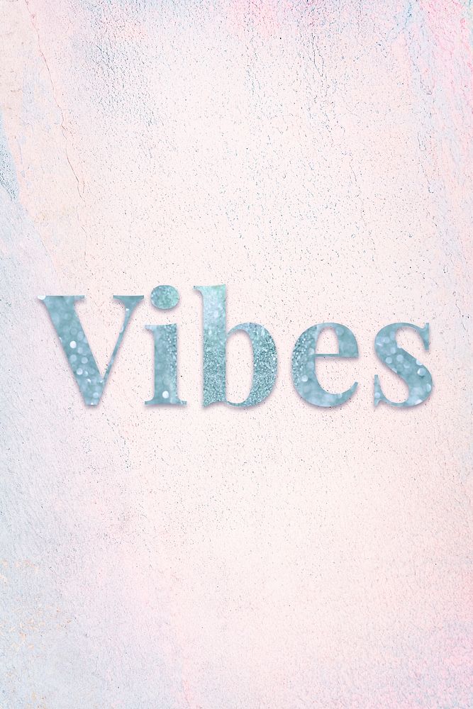 Vibes light blue glitter typography on a pastel background