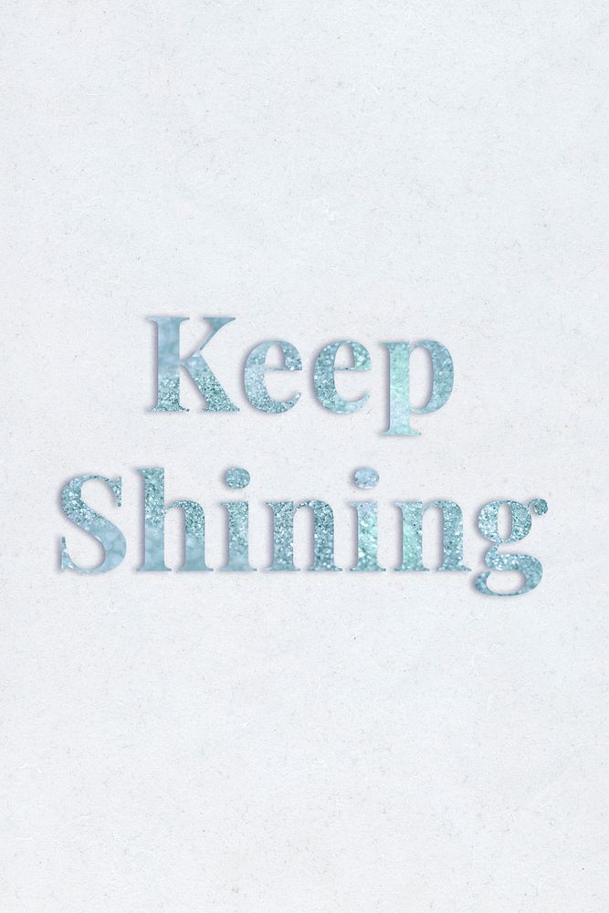 Keep shining light blue glitter typography on a blue background