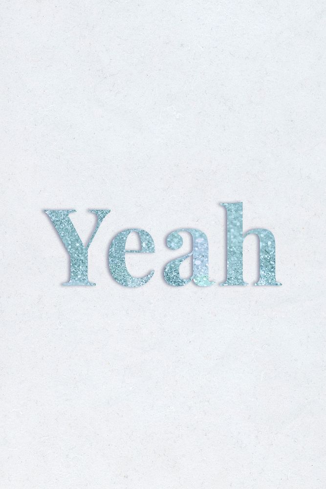 Yeah light blue glitter typography on a blue background