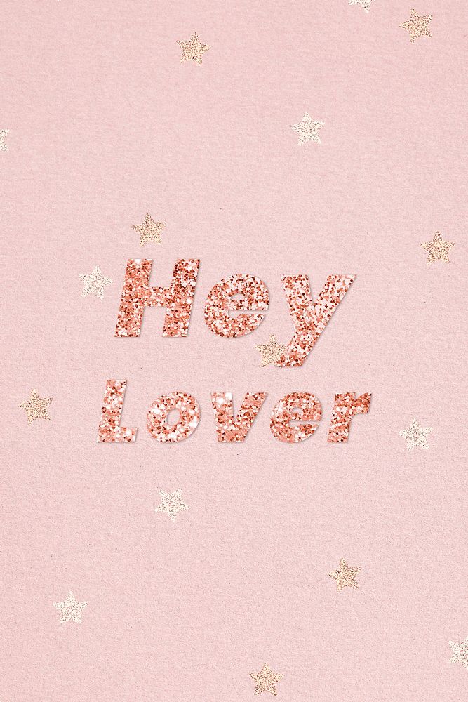 Glittery hey lover typography on star patterned background