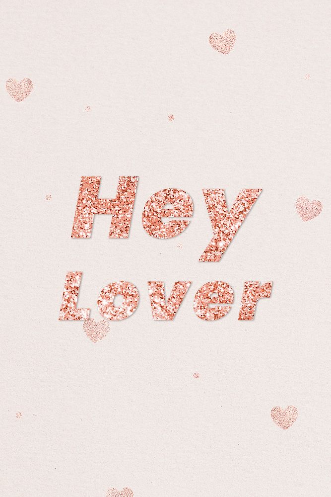 Glittery hey lover typography on heart patterned background