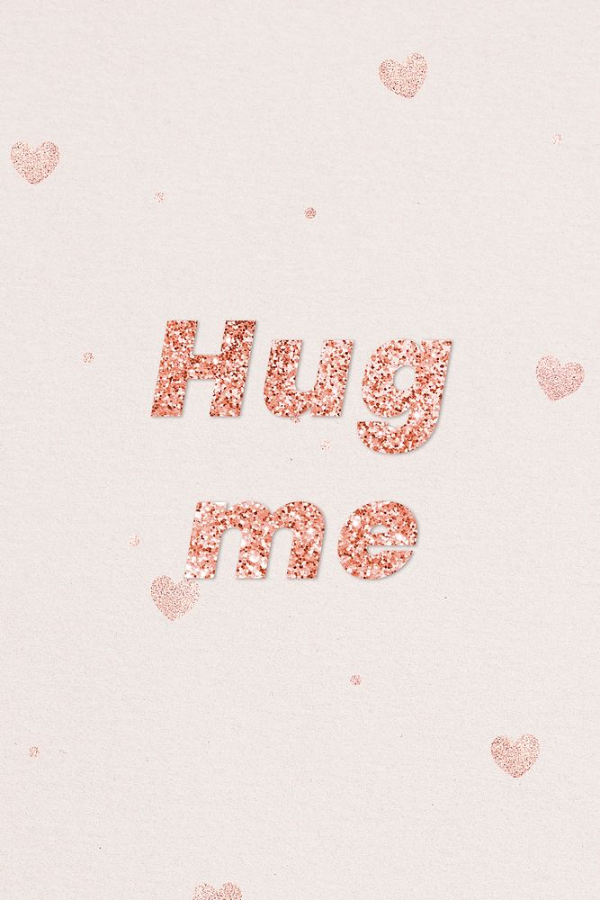 Glittery hug me typography on heart patterned background