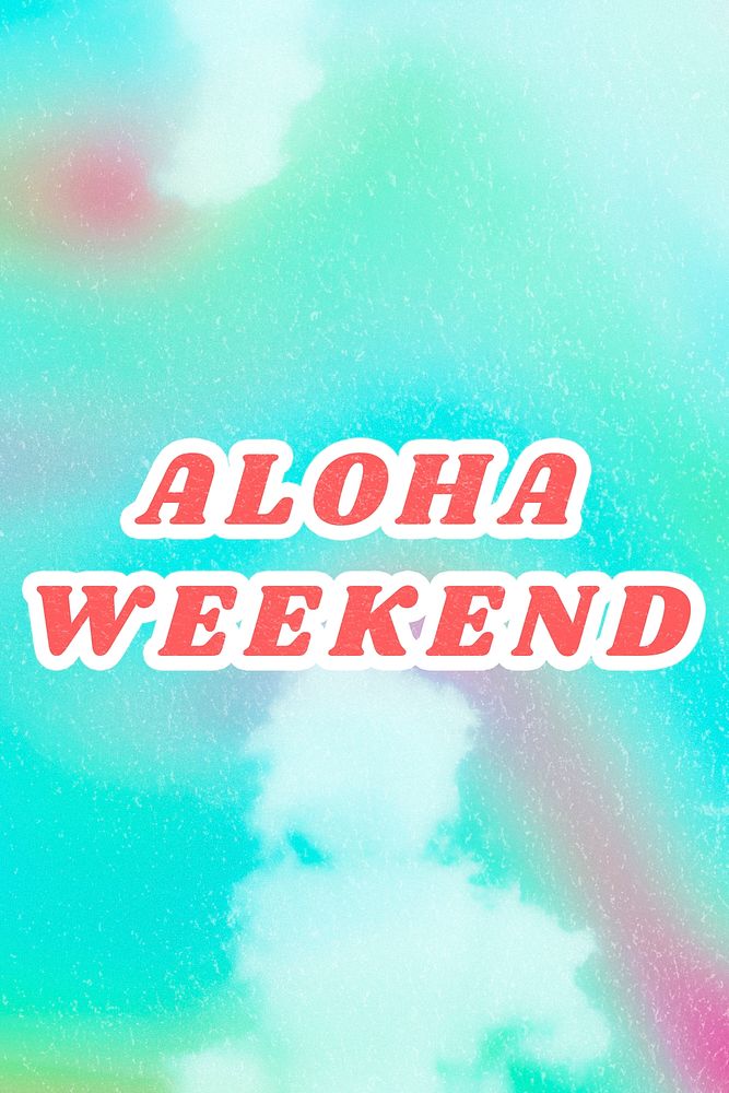 Colorful blue Aloha Weekend quote typography cute